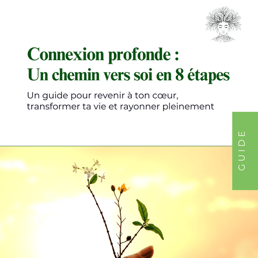 E-book connexion profonde - Un chemin vers soi en 8 étapes